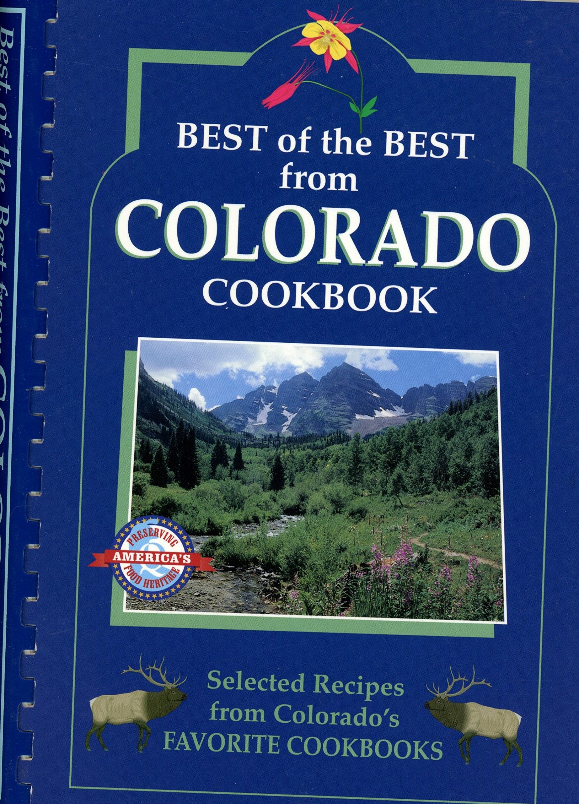 Best of the Best from Colorado Cookbook: Selected Recipes from Colorado's Favorite Cookbooks