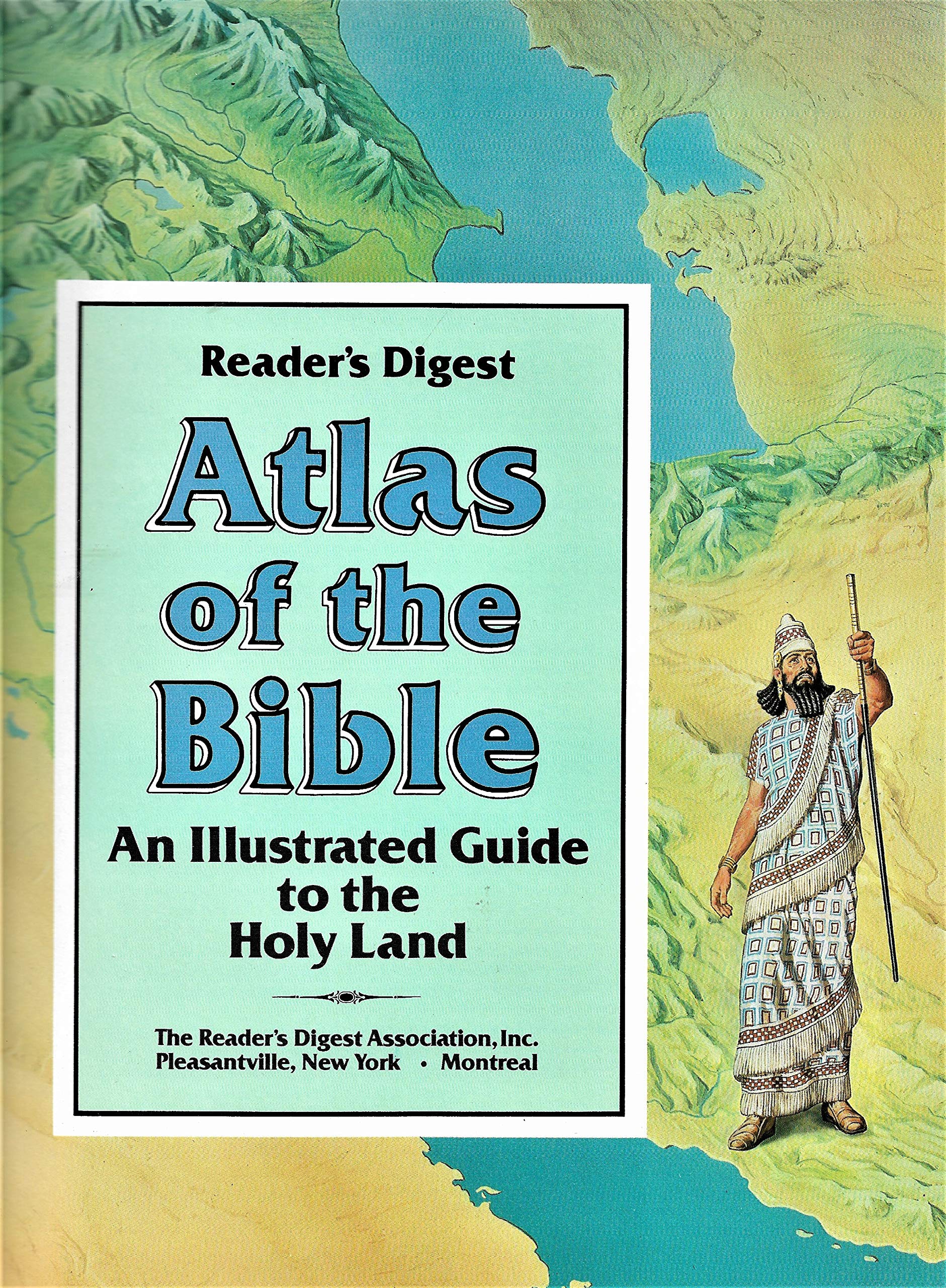 Atlas of the Bible: An Illustrated Guide to the Holy Land (Readers Digest)