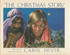 The Christmas Story [Hardcover] Carol Heyer