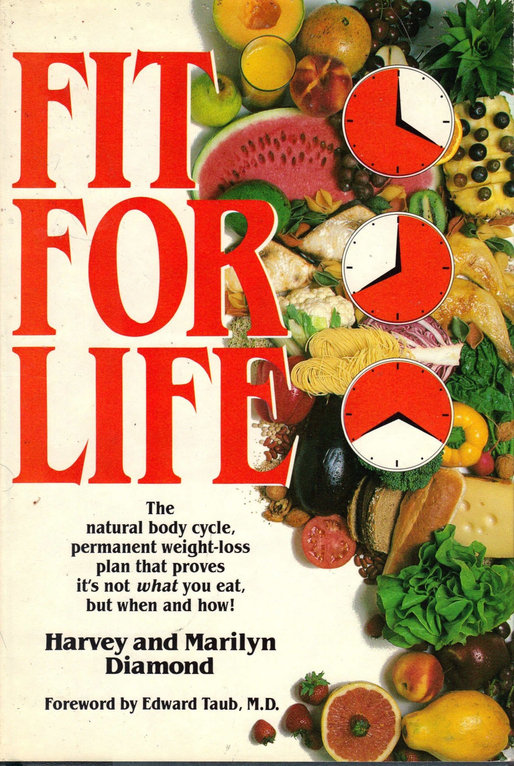 Fit for Life the Natural Body Cycle, Permanent Weight-loss Plan That Proves It's Not What You Eat, but When and How