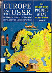 Europe and the U.S.S.R (The Golden book picture atlas of the world)