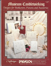 Museum Candlewicking (Designs for Bookcovers, Pictures, and Accessories, No. 2202)