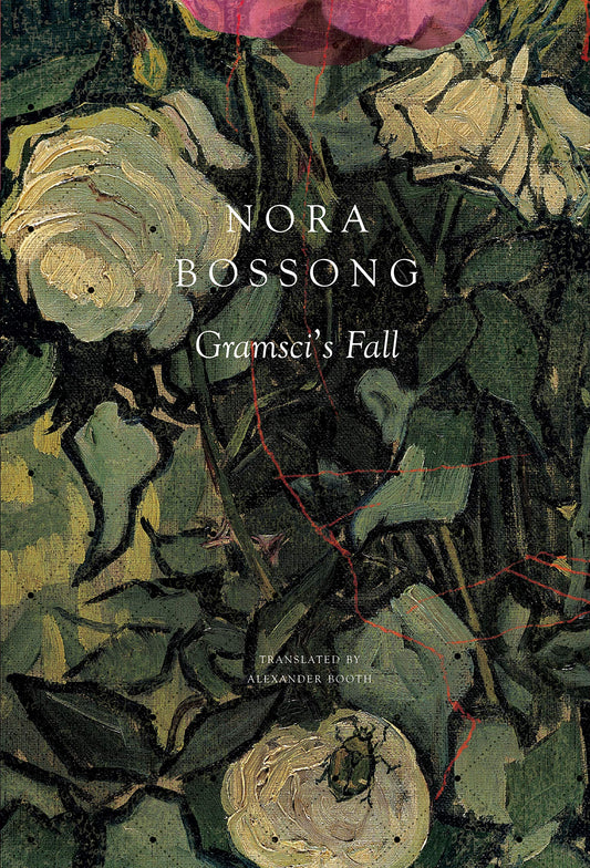 Gramscis Fall The German List [Hardcover] Bossong, Nora and Booth, Alexander