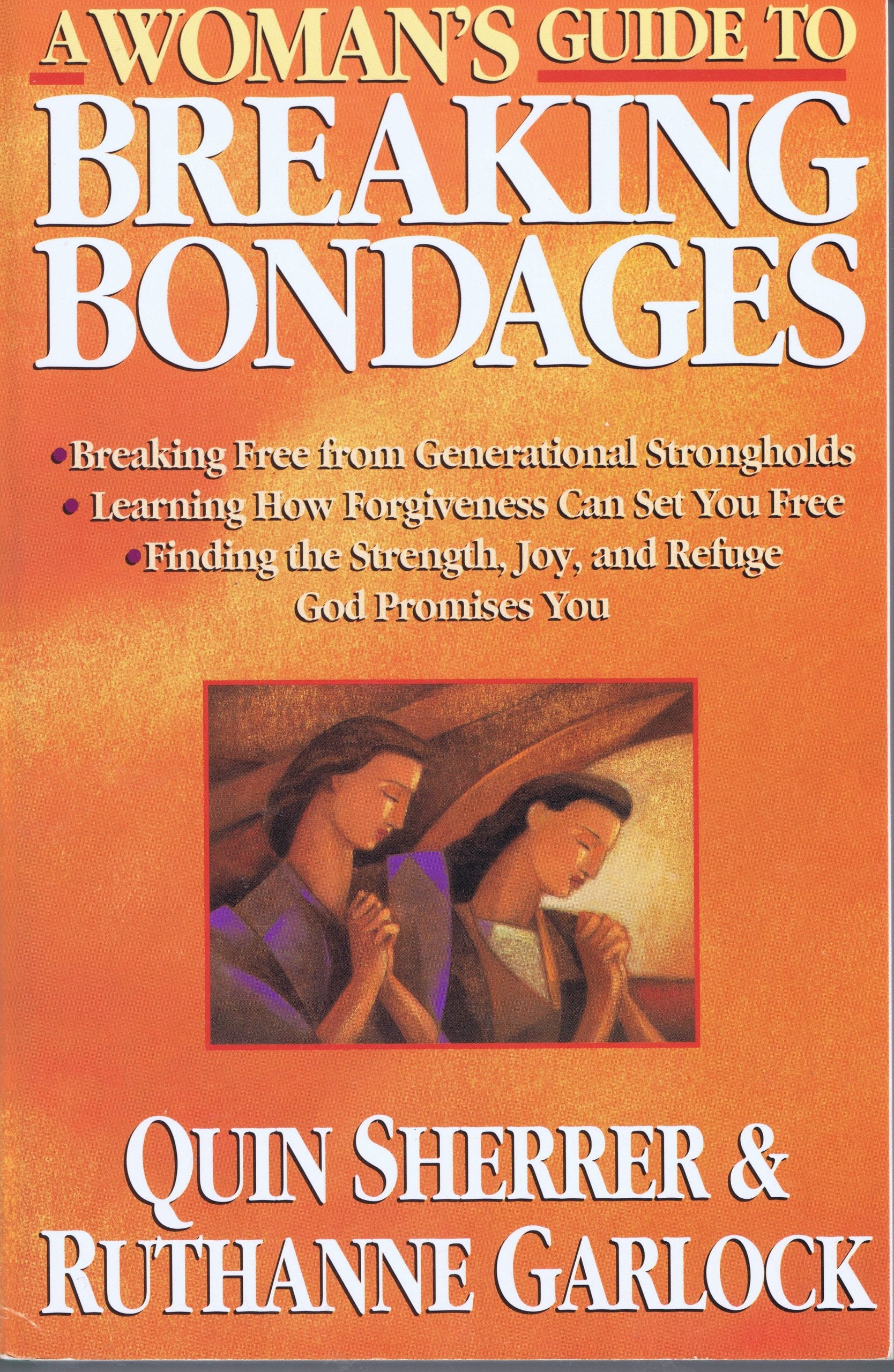 A Woman's Guide to Breaking Bondages
