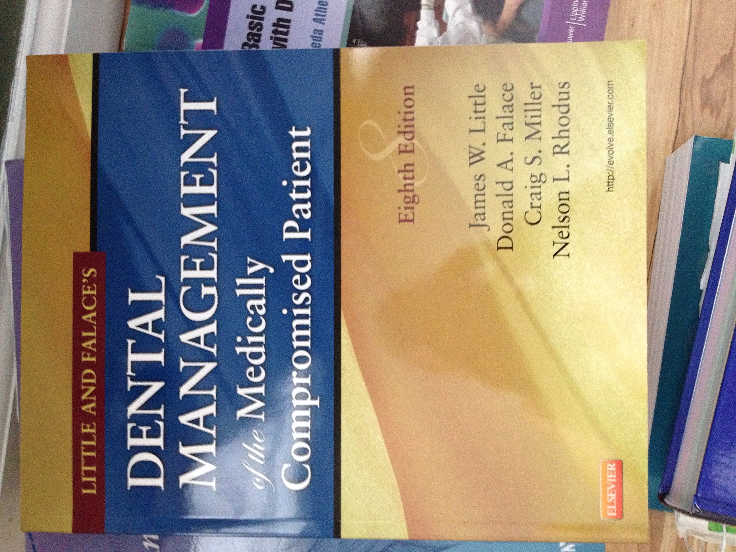 Little and Falace's Dental Management of the Medically Compromised Patient (Little, Dental Management of the Medically Compromised Patient)