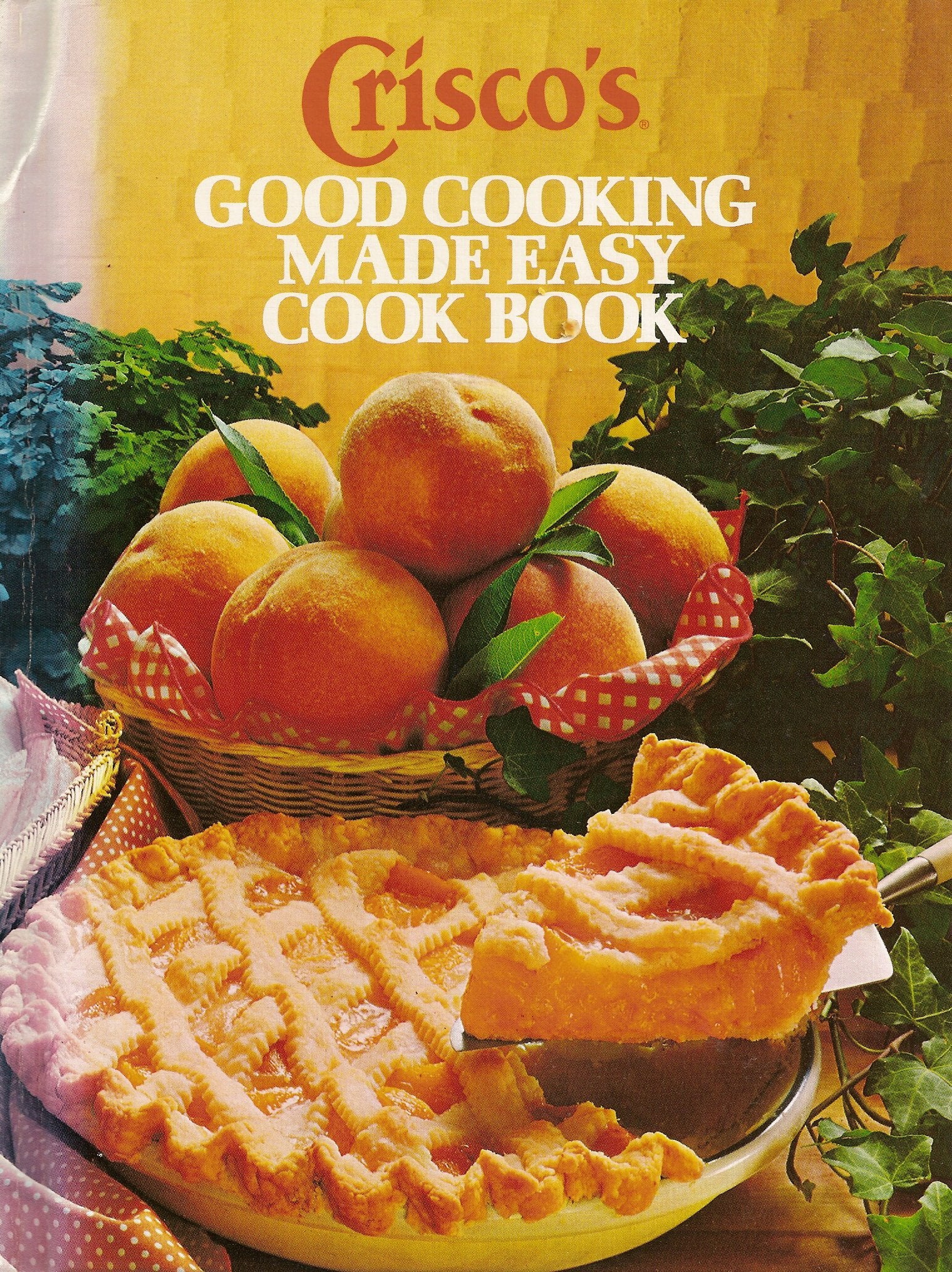 Crisco's Good Cooking Made Easy Cook Book