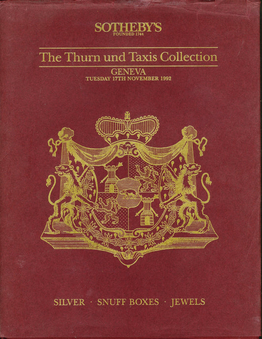 THE THURN UND TAXIS COLLECTION: Silver, Snuff Boxes, Jewels [Hardcover] Sothebys Staff