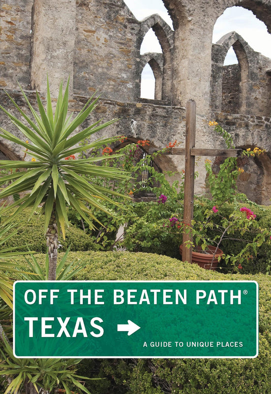 Texas Off the Beaten Path Off the Beaten Path Series Naylor, June