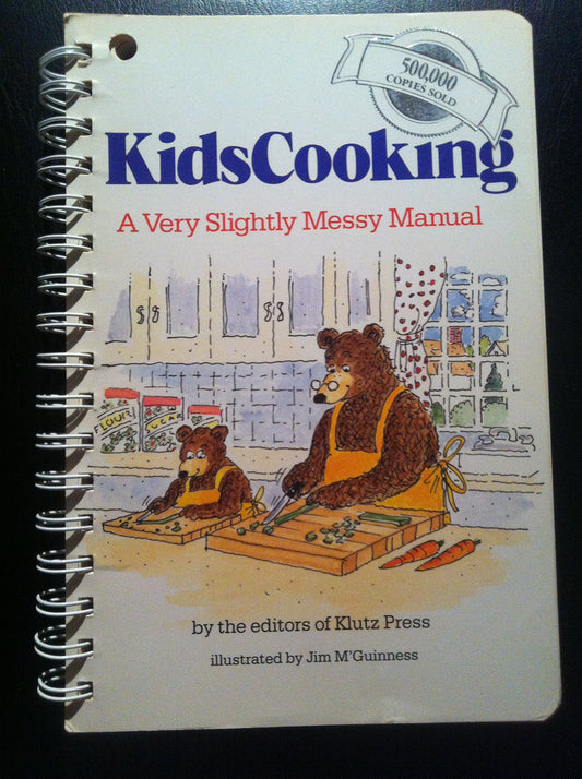 Kidscooking: A Very Slightly Messy Manual Klutz Press and MGuinness, Jim