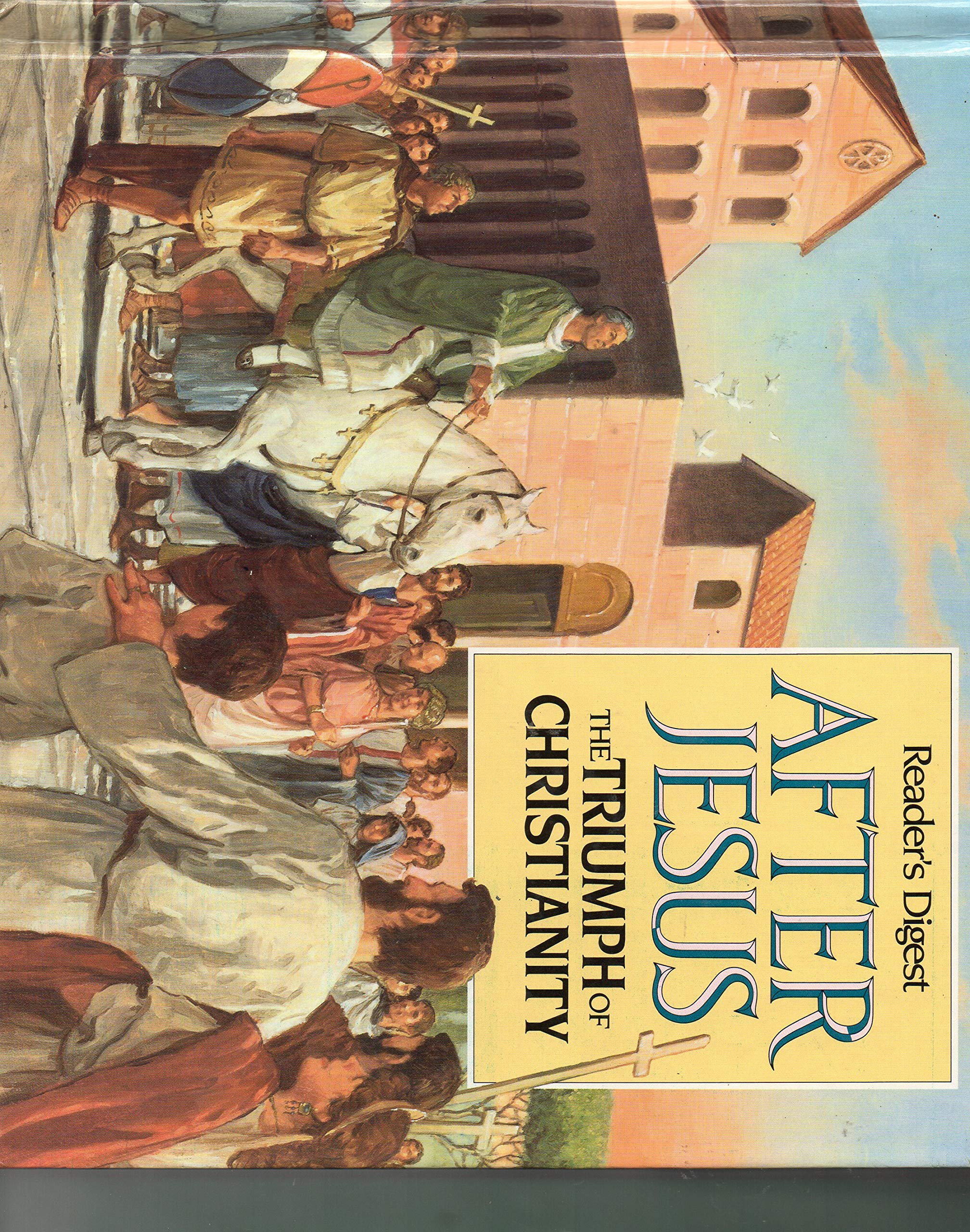 After Jesus: The Triumph of Christianity