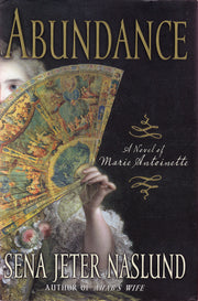 Abundance: A Novel of Marie Antoinette