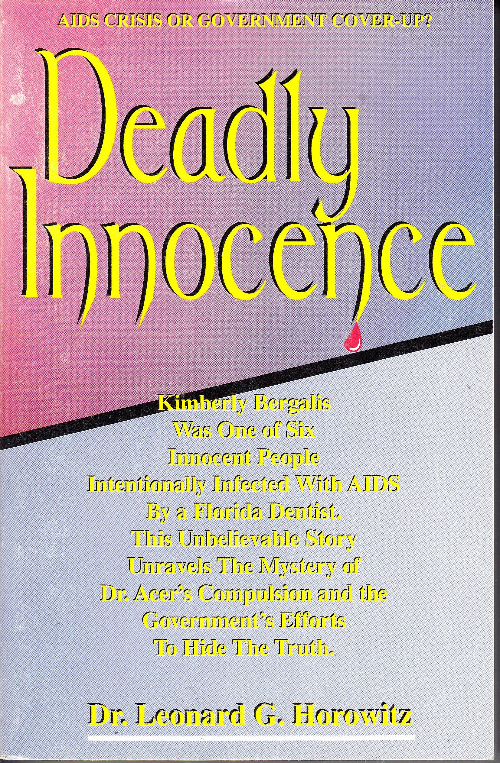 Deadly Innocence: Solving the Greatest Murder Mystery in the History of American Medicine