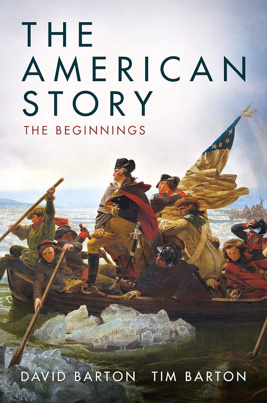 The American Story: The Beginnings Paperback – September 7, 2020 by David Barton (Author), Tim Barton (Author)